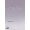 Left in Transformation door Rossana Castiglioni Nunez