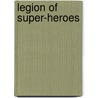 Legion of Super-Heroes by Jerry Siegel