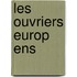 Les Ouvriers Europ Ens
