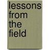Lessons from the Field door Vi-Nhuan Le
