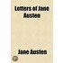 Letters Of Jane Austen