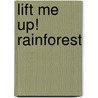 Lift Me Up! Rainforest door Kingfisher