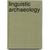 Linguistic Archaeology by Barbara Parker
