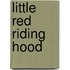 Little Red Riding Hood