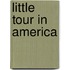 Little Tour in America