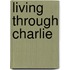 Living Through Charlie