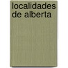 Localidades de Alberta by Fuente Wikipedia