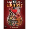 Love Songs for Ukulele door Dick Sheridan