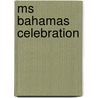 Ms Bahamas Celebration by Ronald Cohn