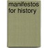 Manifestos For History
