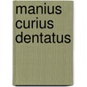 Manius Curius Dentatus door Ronald Cohn