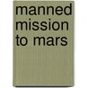 Manned Mission to Mars door Ronald Cohn