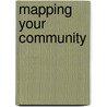 Mapping Your Community by Marta Block