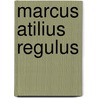 Marcus Atilius Regulus door Ronald Cohn