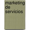 Marketing de Servicios door Juan Carlos Camacho Castellanos