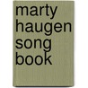 Marty Haugen Song Book door Marty Haugen