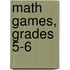 Math Games, Grades 5-6