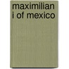 Maximilian I of Mexico door Ronald Cohn