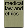 Medical Law And Ethics door Sheila A. M. McLean