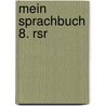 Mein Sprachbuch 8. Rsr by Marianne Heidrich