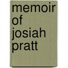 Memoir Of Josiah Pratt by John Henry Pratt