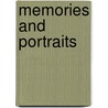 Memories And Portraits by Robert Louis Stevension