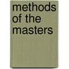 Methods of the Masters by Jillian Coleman Wheeler