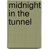 Midnight in the Tunnel door Corinne Fenton