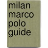 Milan Marco Polo Guide by Marco Polo