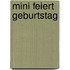 Mini feiert Geburtstag