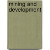 Mining and Development door Yoshitaka Hosoi