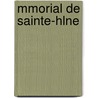 Mmorial de Sainte-Hlne by Emmanuel-Auguste-Dieudonn Las Cases