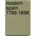 Modern Spain 1788-1898