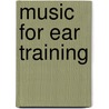 Music For Ear Training door Robert Nelson