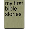 My First Bible Stories by Simona Sanfilipo