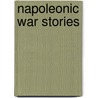 Napoleonic War Stories by Sir Arthur Quiller Couch