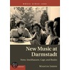 New Music at Darmstadt door Martin Iddon