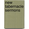 New Tabernacle Sermons door Thomas De Witt Talmage