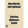 New Words Self-Defined door Charles Alphonso Smith
