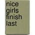 Nice Girls Finish Last
