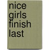 Nice Girls Finish Last door Natalie Anderson