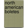 North American Boletes door William C. Roody