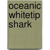Oceanic Whitetip Shark by Ronald Cohn