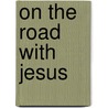 On The Road With Jesus door Ben Witherington Iii