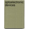 Optoelectronic Devices door Mohamad Henini