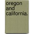 Oregon and California.