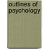 Outlines of Psychology