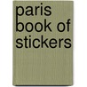 Paris Book of Stickers door Jillian Phillips