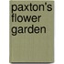 Paxton's Flower Garden