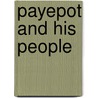 Payepot and His People by Abel Watetch
